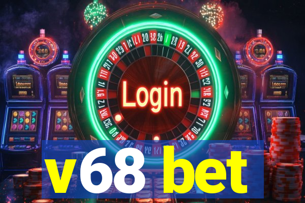 v68 bet